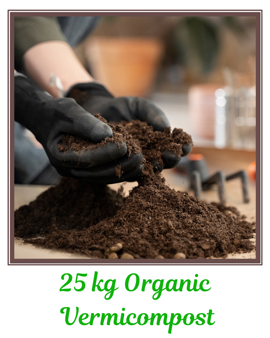 25kg-Organic-Vermicompost